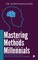 Mastering the Methods for Millennials