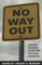 No Way Out?