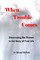 When Trouble Comes