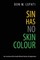 Sin Has No Skin Colour