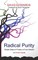 Radical Purity