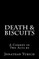 Death & Biscuits