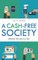 A Cash-Free Society