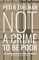 Not a Crime to Be Poor