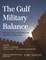 The Gulf Military Balance