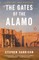 The Gates of the Alamo