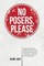 No Posers, Please