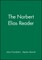 The Norbert Elias Reader
