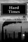 Hard Times