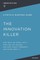 The Innovation Killer
