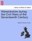 Warwickshire During the Civil Wars of the Seventeenth Century.