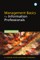 Management Basics for Information Professionals