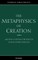 The Metaphysics of Creation