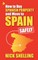 How to Buy Spanish Property and Move to Spain ... Safely