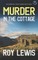 MURDER IN THE COTTAGE an addictive crime mystery full of twists