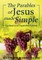 The Parables of Jesus Made Simple