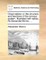 Observations on the Structure and Functions of the Nervous System. Illustrated with Tables. by Alexander Monro, ...