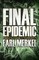 Final Epidemic