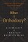 What is Orthodoxy?