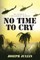 No Time To Cry