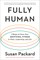 Fully Human