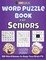 Word Puzzle Book For Seniors - 120 Word Games to Keep Your Brain Fit