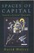 Spaces of Capital