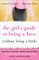 The Girl's Guide to Being a Boss Without Being a Bitch