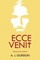 Ecce Venit