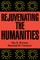 Rejuvenating the Humanities