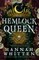 The Hemlock Queen