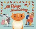 All Things Now Living