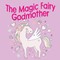 The Magic Fairy Godmother