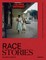 Race Stories: Essays on the Power of Images