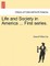 Life and Society in America ... First Series.