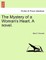 The Mystery of a Woman's Heart. a Novel.