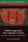 Hellish Imaginations from Augustine to Dante