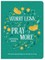 Worry Less, Pray More Devotional Journal