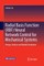 Radial Basis Function (Rbf) Neural Network Control for Mechanical Systems