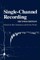 Single-Channel Recording