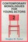 Contemporary Monologues for Young Actors 2