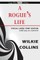 A Rogue's Life