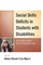 Social Skills Deficits in Students with Disabilities