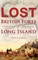 Lost British Forts of Long Island