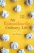 An Extraordinarily Ordinary Life