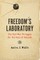 Freedom's Laboratory