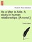 As a Man Is Able. a Study in Human Relationships. [a Novel.]