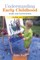 Understanding Early Childhood
