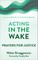 Acting in the Wake