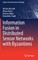 Information Fusion in Distributed Sensor Networks with Byzantines